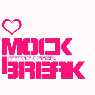 MOCK Break 官方小组