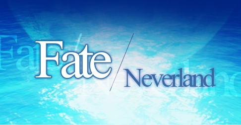 Fate/Neverland