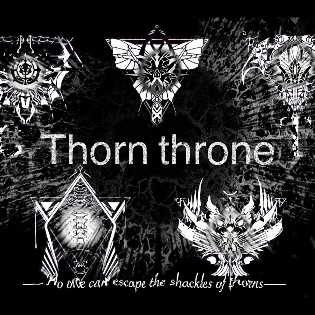 Thorn Throne荆棘王座